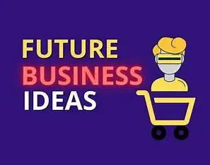 5 Future Business Ideas That Will Make You a Millionaire by 2030 tag