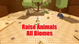 All Biomes in Raise Animals and How to Reach Them