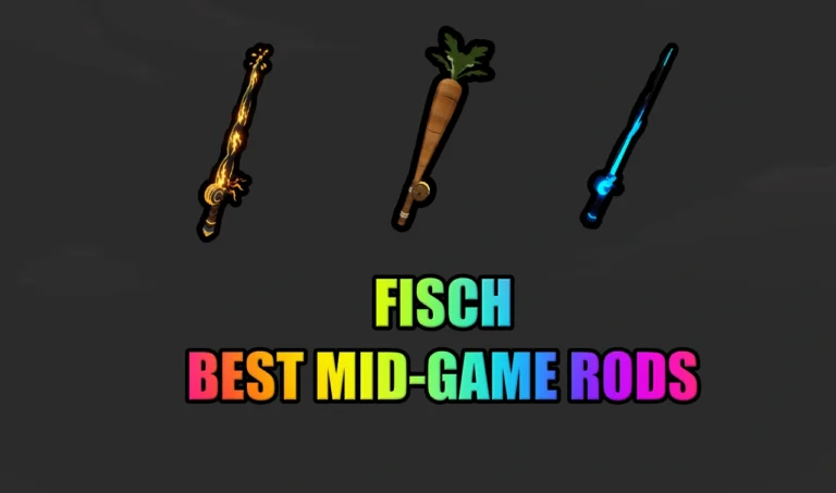 Best Fisch Rods for Mid-Game: Top 5 Picks to Level Up Fast