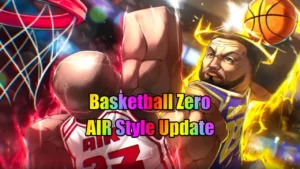 Basketball Zero AIR Style Update