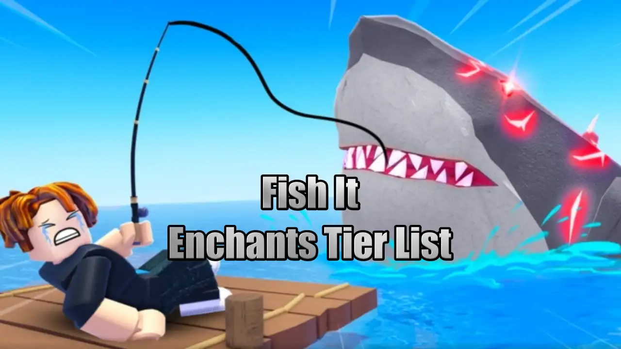 Fish It Enchants Tier List (November 2025)