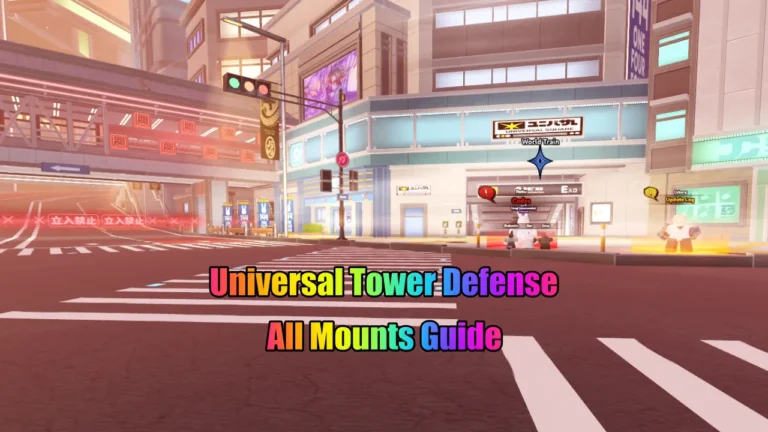 Universal Tower Defense Mounts List & How to Get Them