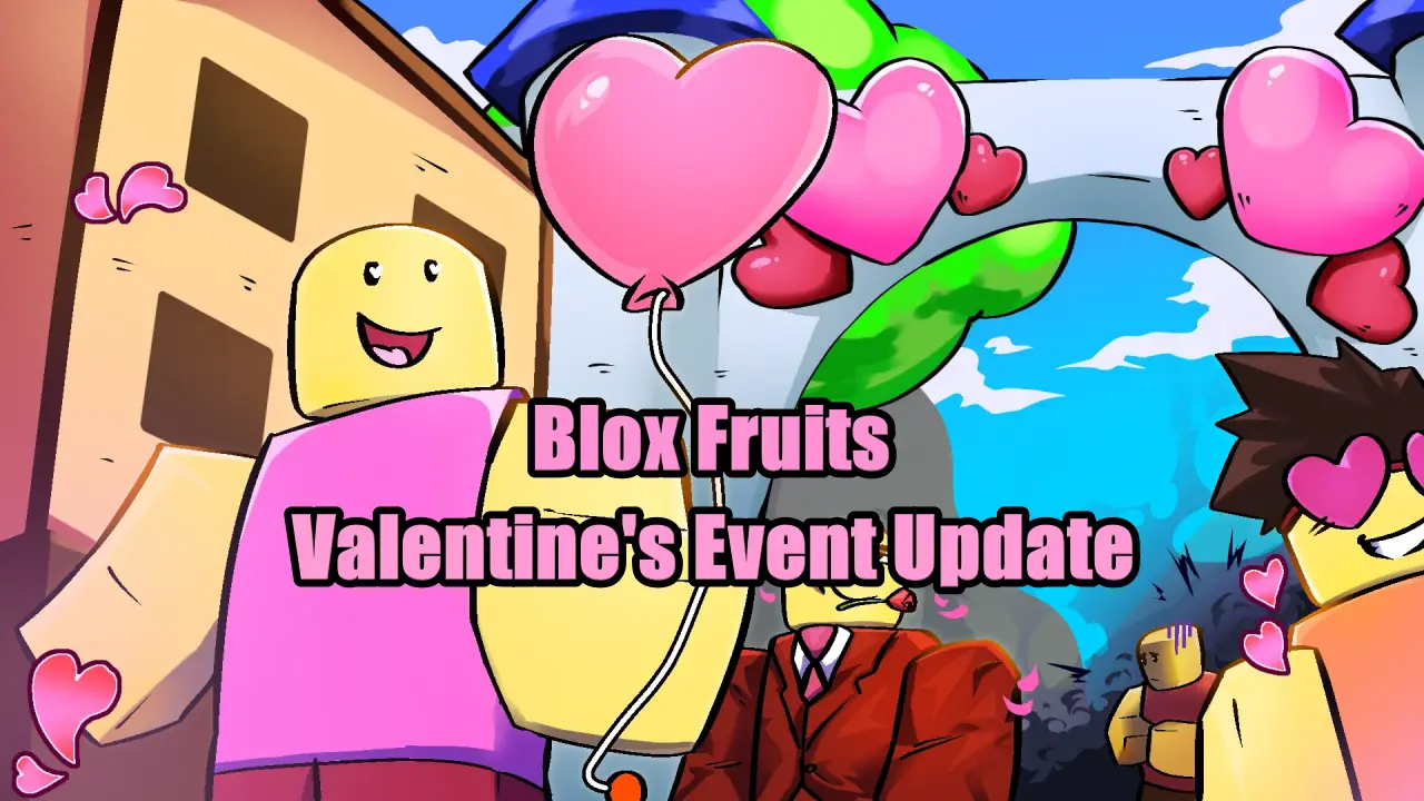 Blox Fruits Valentine’s Event Update